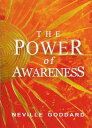 The Power of Awareness【電子書籍】 Neville Goddard