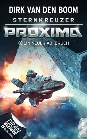 Sternkreuzer Proxima - Ein neuer Aufbruch Folge 7