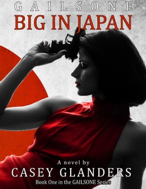 Gailsone: Big In Japan