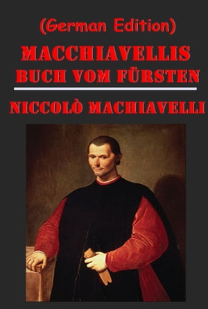 Macchiavellis Buch vom Fürsten