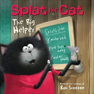 Splat the Cat: The Big Helper【電子書籍】[ Rob Scotton ]