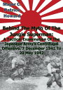 ŷKoboŻҽҥȥ㤨Behind The Myth Of The Jungle Superman A Tactical Examination Of The Japanese Armys Centrifugal Offensive, 7 December 1941 To 20 May 1942Żҽҡ[ Major C. Patrick Howard ]פβǤʤ132ߤˤʤޤ