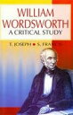 William Wordsworth A Critical Study (Encyclopaedia Of World Great Poets)【電子書籍】[ ...
