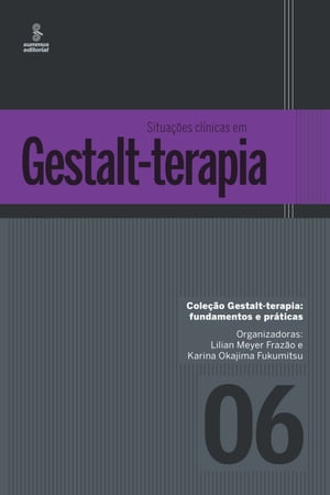 Situações clínicas em Gestalt-Terapia