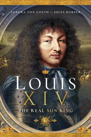 ŷKoboŻҽҥȥ㤨Louis XIV The Real Sun KingŻҽҡ[ Aurora von Goeth ]פβǤʤ18ߤˤʤޤ