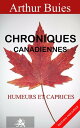 ŷKoboŻҽҥȥ㤨Chroniques, Tome I (1873 Humeurs et capricesŻҽҡ[ Arthur Buies ]פβǤʤ133ߤˤʤޤ