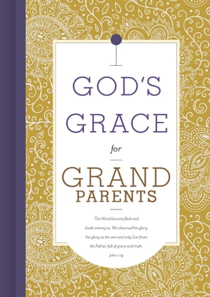 God's Grace for GrandparentsŻҽҡ[ B&H Editorial Staff ]