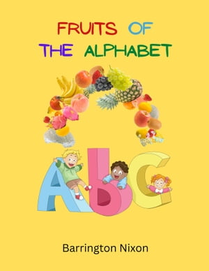 Fruits Of The Alphabet Fruits And Letters【電