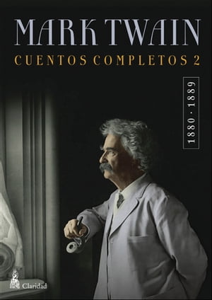 CUENTOS COMPLETOS II (1880-1889) / Mark Twain【電子書籍】[ Mark Twain ]