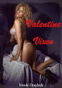 Valentine Vixen【電子書籍】[ Nicole Draylock ]