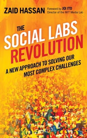 The Social Labs Revolution