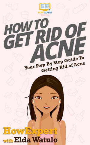 How To Get Rid of Acne