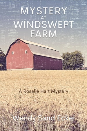 ŷKoboŻҽҥȥ㤨Mystery at Windswept Farm A Rosalie Hart MysteryŻҽҡ[ Wendy Sand Eckel ]פβǤʤ829ߤˤʤޤ