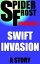 Swift InvasionŻҽҡ[ Spider Frost ]