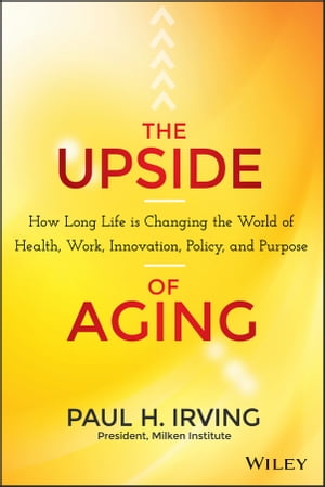 The Upside of Aging