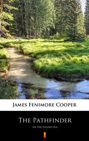 ŷKoboŻҽҥȥ㤨The Pathfinder or The Inland SeaŻҽҡ[ James Fenimore Cooper ]פβǤʤ150ߤˤʤޤ