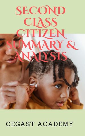 Second Class Citizen Summary & Analysis【電子