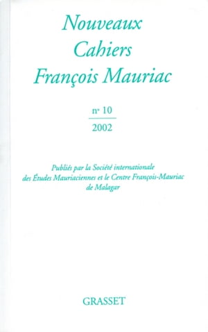 Nouveaux cahiers Fran?ois Mauriac n 10Żҽҡ[ Fran?ois Mauriac ]