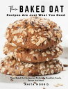 These Baked Oat Recipes Are Just What You Need These Baked Oat Recipes Are Perfect for Breakfast, Snacks, Dessert, And More 【電子書籍】 Anita Norris