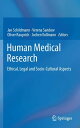 Human Medical Research Ethical, Legal and Socio-Cultural Aspects【電子書籍】