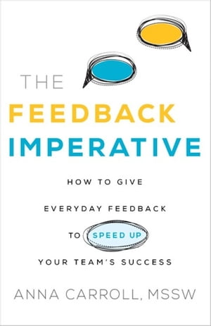 The Feedback Imperative