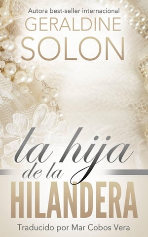 ŷKoboŻҽҥȥ㤨La hija de la hilanderaŻҽҡ[ Geraldine Solon ]פβǤʤ146ߤˤʤޤ