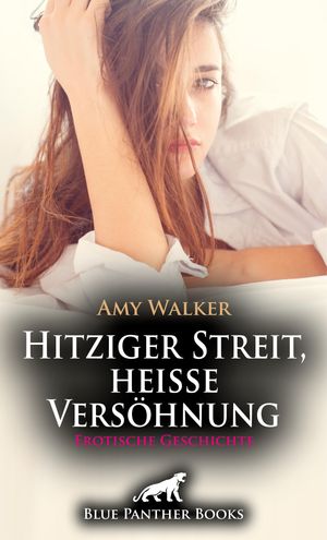 ŷKoboŻҽҥȥ㤨Hitziger Streit, hei?e Vers?hnung | Erotische Geschichte Eine leidenschaftliche Rangelei ...Żҽҡ[ Amy Walker ]פβǤʤ200ߤˤʤޤ