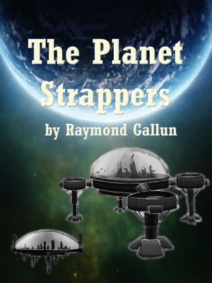 ŷKoboŻҽҥȥ㤨The Planet StrappersŻҽҡ[ Raymond Gallun ]פβǤʤ132ߤˤʤޤ