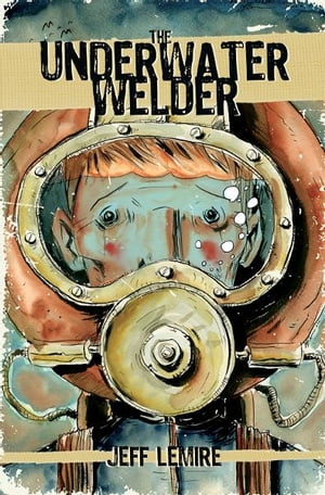 UNDERWATER WELDER, THE