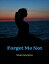 Forget Me NotŻҽҡ[ Shala Mungroo ]