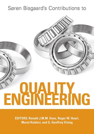 Soren Bisgaard’s Contributions to Quality Engineering