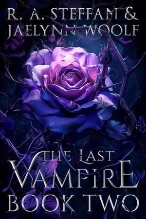 The Last Vampire: Book Two