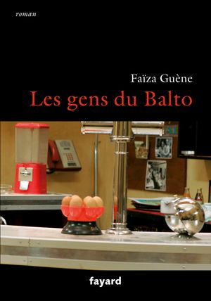 Les gens du Balto【電子書籍】[ Fa?za Gu?ne ]
