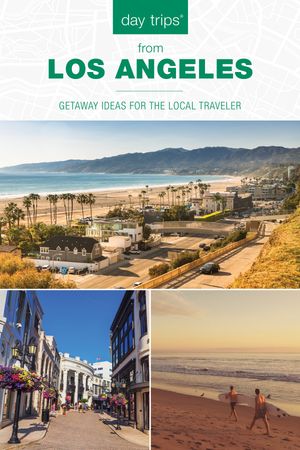 Day Trips? from Los Angeles Getaway Ideas for the Local Traveler【電子書籍】[ Maria Olia ]
