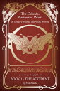The Delicate, Passionate World of Gregory Morgan and Vivien Prevette / Book 1: T...