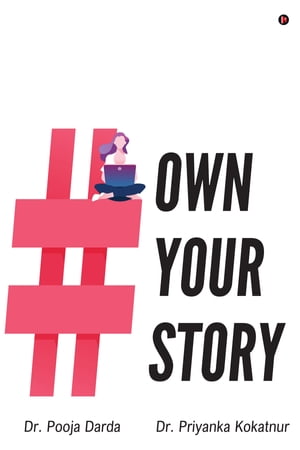 OWN YOUR STORYŻҽҡ[ Dr. Pooja Darada ]