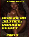 American Justice: Domino Effect【電子書籍】 Laura Knots