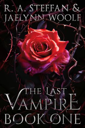 The Last Vampire: Book One