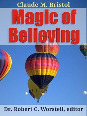 Claude Bristol's Magic of Believing