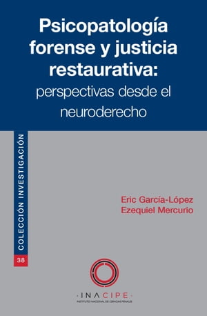 Psicopatología forense y justicia restaurativa