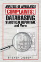 ŷKoboŻҽҥȥ㤨Analysis of Ambulance Complaints: Databasing, Statistical Reporting, and MoreŻҽҡ[ Steven Gilbert ]פβǤʤ452ߤˤʤޤ