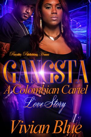 Gangsta A Colombian Cartel Love Story【電子