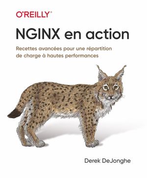 Nginx en action - Recettes avanc?es pour une r?partition de charge ? hautes performances【電子書籍】[ Derek Dejonghe ]
