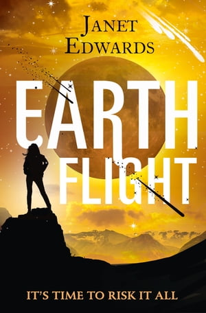 Earth Flight【電子書籍】[ Janet Edwards ]