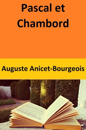 Pascal et Chambord
