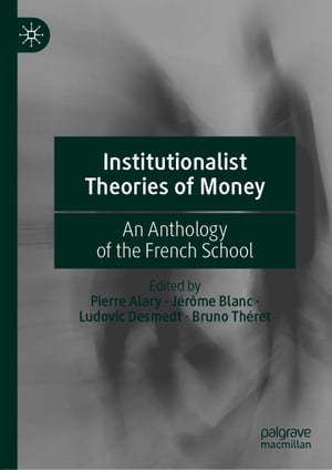 Institutionalist Theories of Money