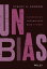 UNBIAS Addressing Unconscious Bias at WorkŻҽҡ[ Stacey A. Gordon ]