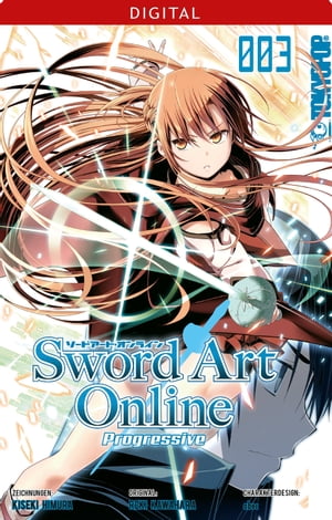 Sword Art Online - Progressive 03【電子書籍】[ Reki Kawahara ]