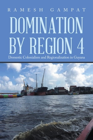 Domination by Region 4 Domestic Colonialism and 