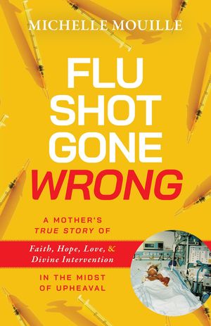 Flu Shot Gone Wrong【電子書籍】[ Michelle Mouille ]